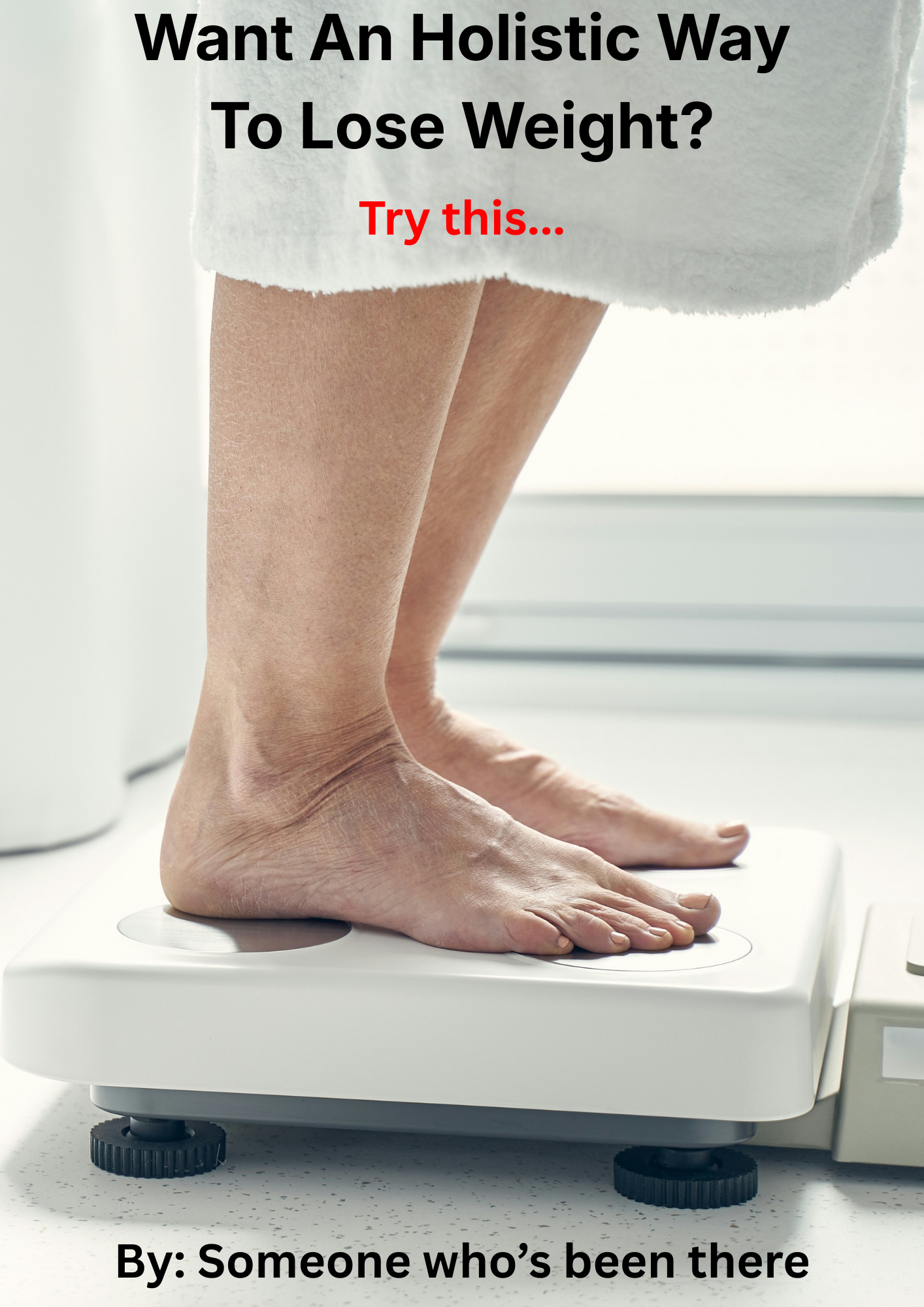 WANT A HOLISTIC WAY TO LOSE WEIGHT