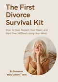 THE FIRST DIVORCE SURVIVAL KIT
